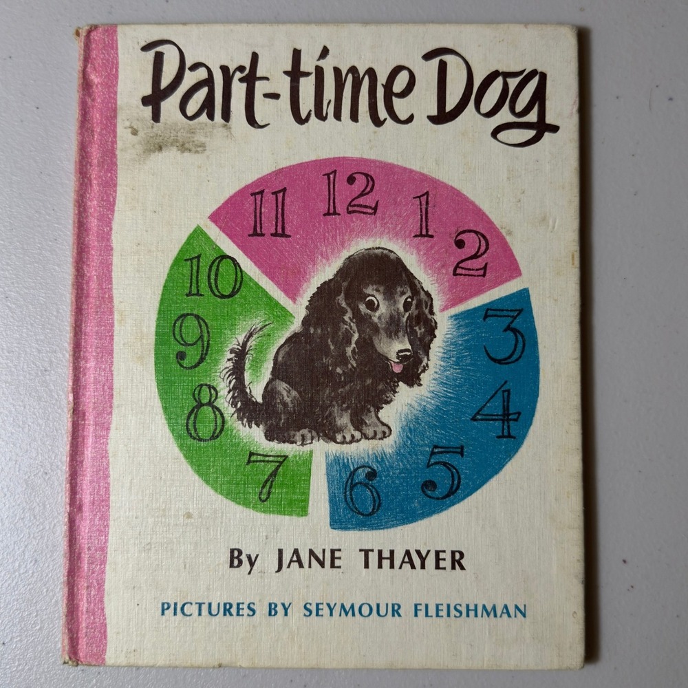Book Part-time Dog Jane Thayer Hardcover Vintage Weekly Reader Seymour Fleishman